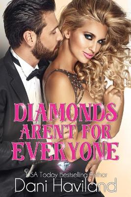 Cover of Diamonds Aren't For Everyone