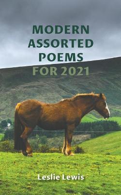 Book cover for Modern Assorted Poems for 2021