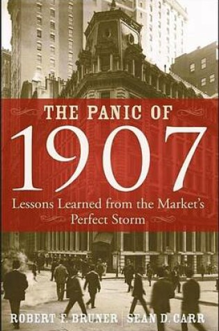 Cover of The Panic of 1907: Lessons Learned from the Market's Perfect Storm