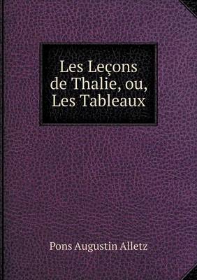 Book cover for Les Leçons de Thalie, ou, Les Tableaux