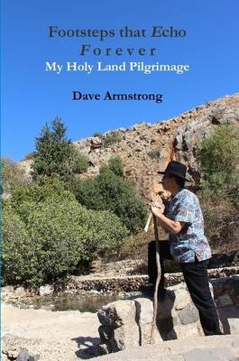 Book cover for Footsteps That Echo Forever: My Holy Land Pilgrimage