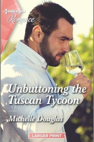 Cover of Unbuttoning the Tuscan Tycoon