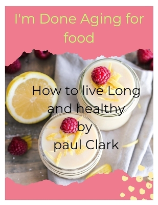 Book cover for I'm Done Aging for food