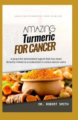 Book cover for Amazing Turmeric for Cancer