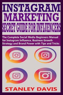 Book cover for Instagram Marketing Secret Guide for Influencers