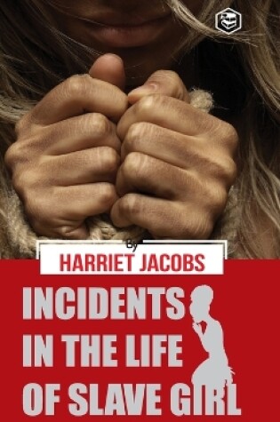 Cover of Incidents in the Life of a Slave Girl (Hardcover Library Edition)