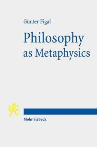 Cover of Philosophy as Metaphysics