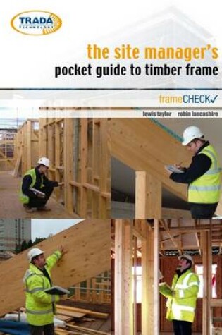 Cover of The Site Manager's Pocket Guide to Timber Frame Construction