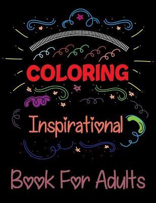 Book cover for Coloring Inspirational Book For Adults