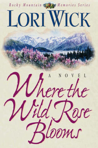 Cover of Where the Wild Rose Blooms