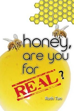 Cover of Honey, Are You For Real?