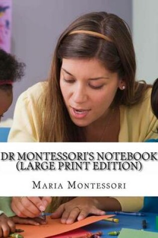 Cover of Dr Montessori's Notebook
