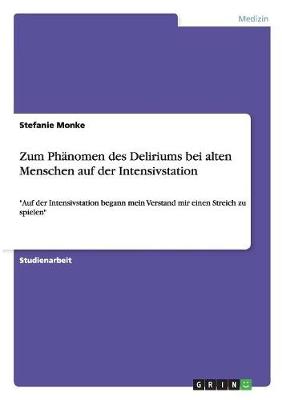 Book cover for Zum Phanomen des Deliriums bei alten Menschen auf der Intensivstation