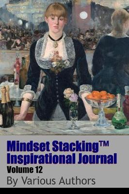 Book cover for Mindset Stackingtm Inspirational Journal Volume12