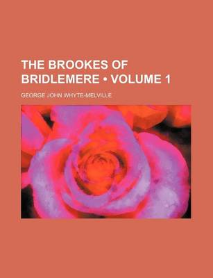 Book cover for The Brookes of Bridlemere (Volume 1)