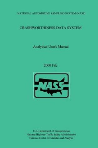 Cover of Crashworthiness Data System Analytical User's Manual