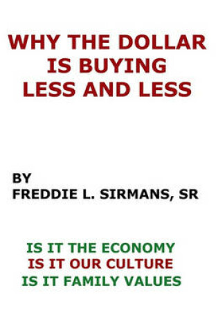 Cover of Why The Dollar Is Buying Less And Less