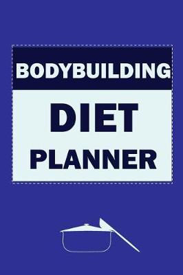 Book cover for Bodybuilding Diet Planner