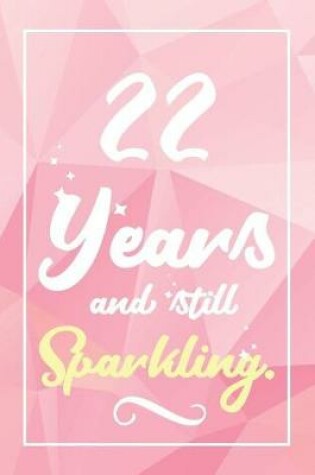 Cover of 22 Years And Still Sparkling