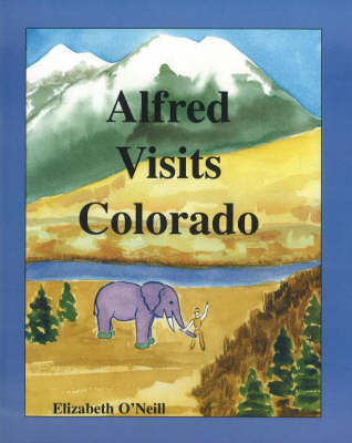 Book cover for Alfred Visits Colorado