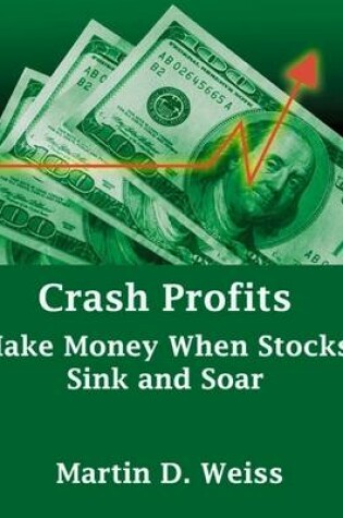 Cover of Crash Profits: Make Money When Stocks Sink and Soar