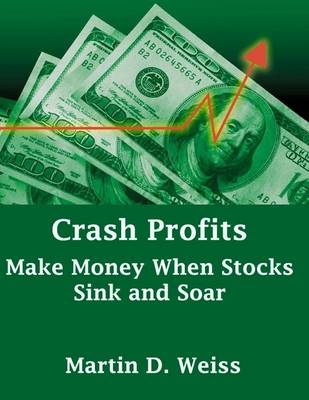 Book cover for Crash Profits: Make Money When Stocks Sink and Soar