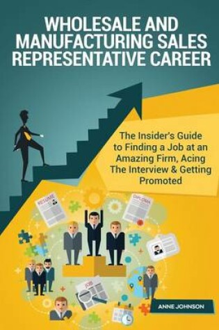 Cover of Wholesale and Manufacturing Sales Representative Career (Special Edition)