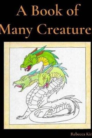 Cover of A Book of Many Creatures