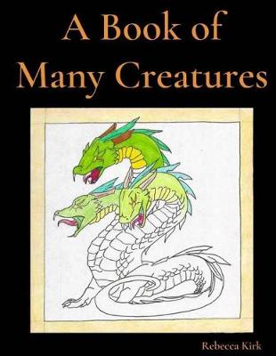 Book cover for A Book of Many Creatures