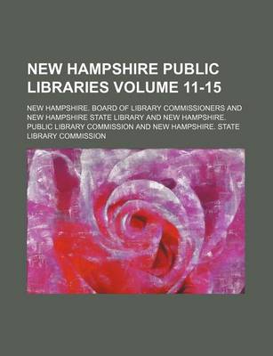 Book cover for New Hampshire Public Libraries Volume 11-15