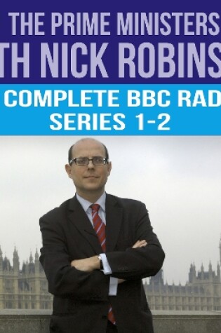 Cover of The Prime Ministers with Nick Robinson