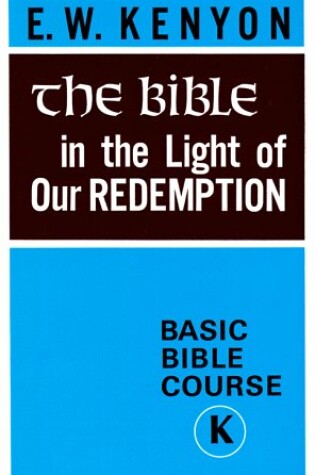 Cover of Bible in Light of Our Redempti