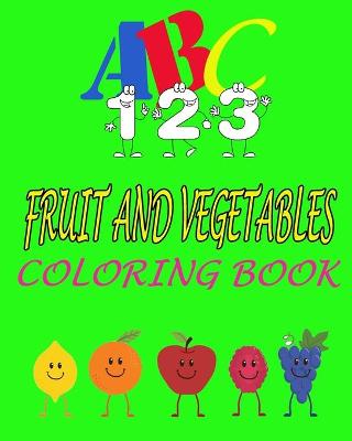 Book cover for ABC 123 fruit and vegetables coloring book