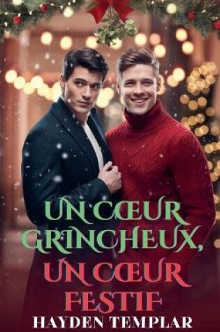 Cover of Un Coeur Grincheux, Un Coeur Festif