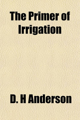 Book cover for The Primer of Irrigation