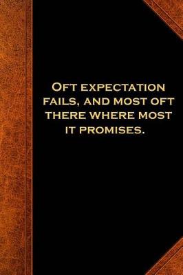 Book cover for 2019 Weekly Planner Shakespeare Quote Expectation Fails Most Promises 134 Pages