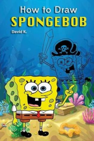 Cover of How to Draw Spongebob
