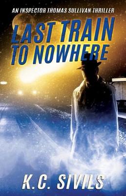 Book cover for Last Train To Nowhere