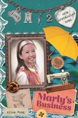 Cover of Our Australian Girl: Marly's Business (Book 2)