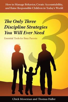 Book cover for The Only Three Discipline Strategies You Will Ever Need