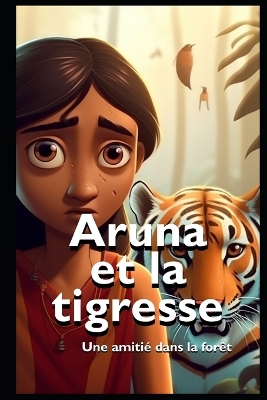 Book cover for Aruna et la tigresse