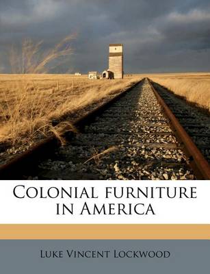 Book cover for Colonial Furniture in America