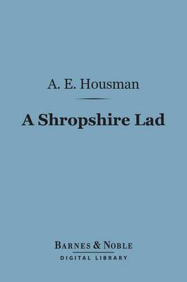 Book cover for A Shropshire Lad (Barnes & Noble Digital Library)