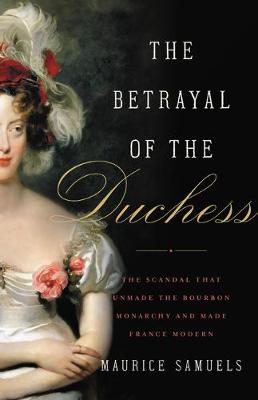 Book cover for The Betrayal of the Duchess