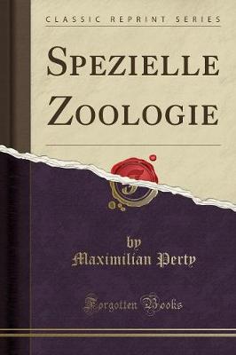 Book cover for Spezielle Zoologie (Classic Reprint)