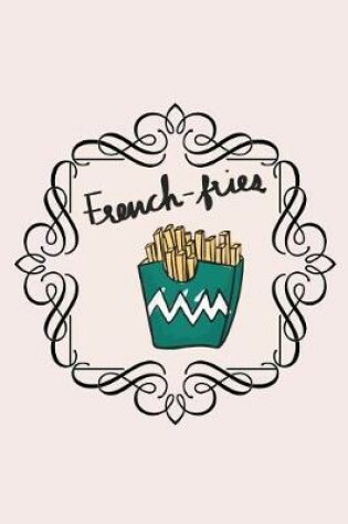 Cover of French Fries Food Diary