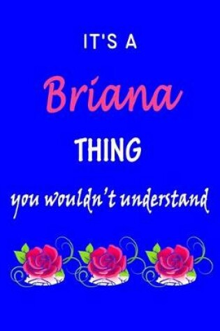 Cover of It's A Briana Thing You Wouldn't Understand