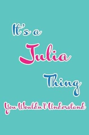 Cover of It's a Julia Thing You Wouldn't Understand