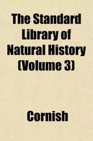 Cover of The Standard Library of Natural History (Volume 3)