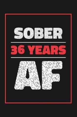 Cover of 36 Years Sober AF